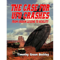 The Case for UFO Crashes - From Urban Legend to Reality