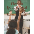 Florida Educational Leadership Exam Fele: Subtest 2 Study Guide & Practice Exam 2018 - 19