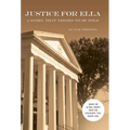 Justice for Ella: A Story That Needed to Be Told