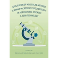 Application of Molecular Methods and Raman Microscopy/Spectroscopy in Agricultural Sciences and Food Technology