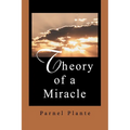 Theory of a Miracle