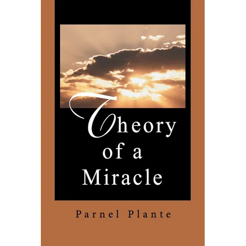 Theory of a Miracle