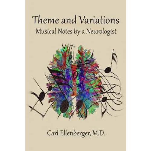 Theme and Variations: Musical Notes by a Neurologist
