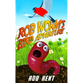 Rob Worm's Bird Adventure