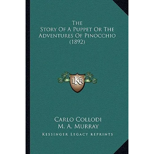 The Story Of A Puppet Or The Adventures Of Pinocchio (1892)