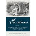 The Puritans Thomas & Stephen Tracy: A Personal Quest for Family Lineage