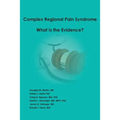Complex Regional Pain Syndrome - What is the Evidence?