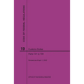 Code of Federal Regulations Title 19, Customs Duties, Parts 141-199, 2020