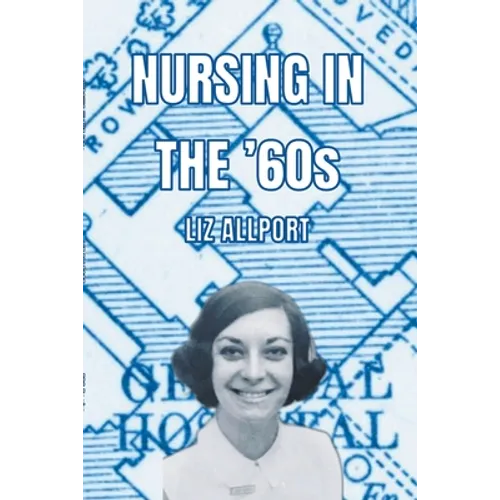Nursing In The '60s
