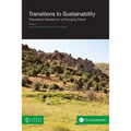 Transitions to Sustainability: Theoretical Debates for a Changing Planet