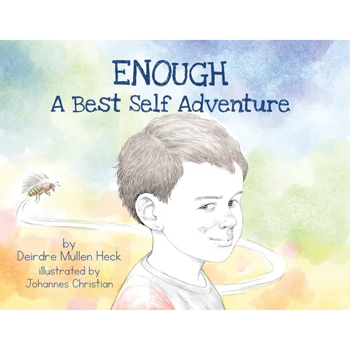 Enough: A Best Self Adventure