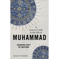 Concise Guide to the Life of Muhammad