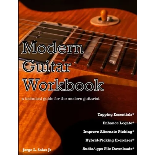 Modern Guitar Workbook: a technical guide for the modern guitarist