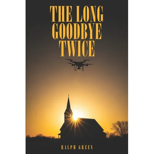 The Long Goodbye Twice
