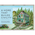 A Home That Builds Civility