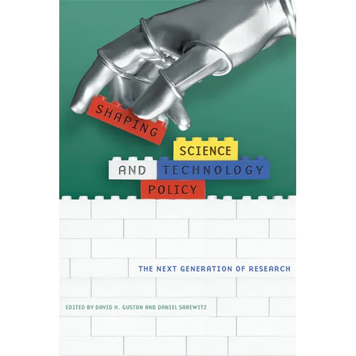 Shaping Science and Technology Policy: The Next Generation of Research