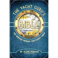 The Yacht Guru's Bible: The Service Manual for Every Yacht