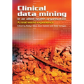 Clinical Data Mining in an Allied Health Organisation: A Real World Experience