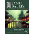 James Sallis: A Companion to the Mystery Fiction