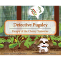 Detective Pugsley: Escape of the Cherry Tomatoes