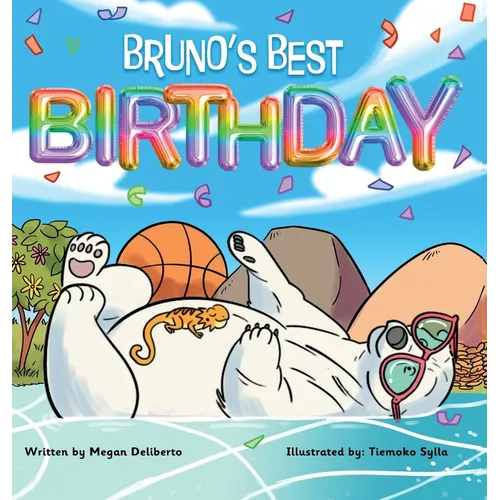 Bruno's Best Birthday: Children's book about friendship and overcoming challenges