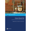 Output-Based Aid: Lessons Learned and Best Practices