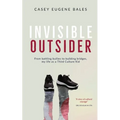 Invisible Outsider: From battling bullies to building bridges, my life as a Third Culture Kid