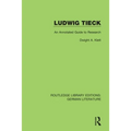Ludwig Tieck: An Annotated Guide to Research