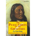 Peace Chiefs of the Cheyenne
