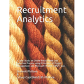 Recruitment Analytics: A Case Study on Online Recruitment and Selection Process using Principles of Project Management and Microsoft Project (MSP) too