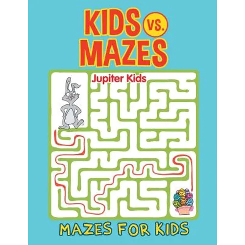 Kids vs. Mazes: Mazes For Kids