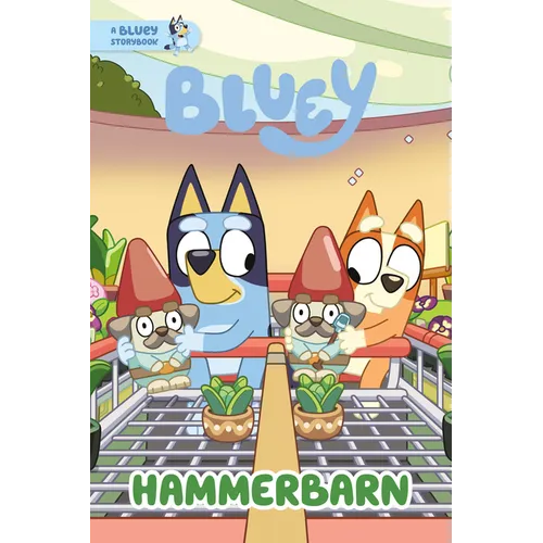 Hammerbarn: A Bluey Storybook