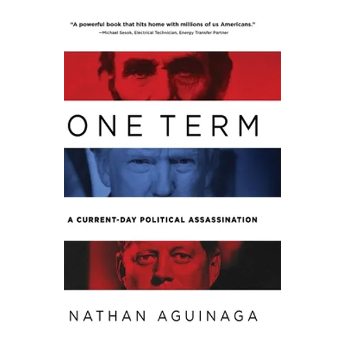 One Term: A Current Day Political Assassination