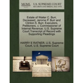 Estate of Waiter C. Burr, Deceased, Jerome P. Burr and Clinton S. Burr, Executors, Petitioners, V. Commissioner of Internal Revenue. U.S. Supreme Cour