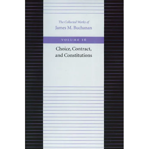 Choice, Contract, and Constitutions