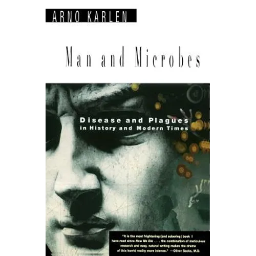 Man and Microbes: Disease and Plagues in History and Modern Times