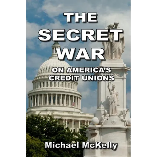 The Secret War on America's Credit Unions