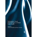 Participatory Visual Methodologies in Global Public Health