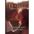 Dolores: Home at Last (Expanding Love)-Part Two