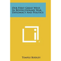 Our First Great West, in Revolutionary War, Diplomacy and Politics