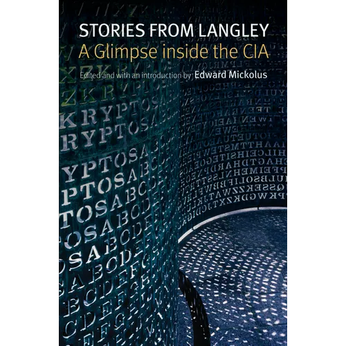 Stories from Langley: A Glimpse Inside the CIA