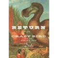 Return of the Crazy Bird: The Sad, Strange Tale of the Dodo