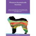 Miniature Aussiedoodle Activities Miniature Aussiedoodle Tricks, Games & Agility Includes: Miniature Aussiedoodle Beginner to Advanced Tricks, Fun Gam