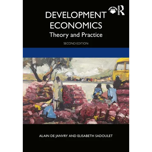 Development Economics: Theory and Practice