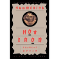 Hammering Hot Iron: A Spiritual Critique of Bly's Iron John