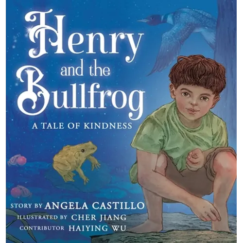 Henry and the Bullfrog: A Tale of Kindness