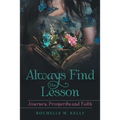 Always Find the Lesson: Journey, Prosperity and Faith