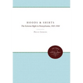 Hoods and Shirts: The Extreme Right in Pennsylvania, 1925-1950
