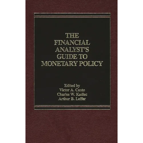 The Financial Analyst's Guide to Monetary Policy
