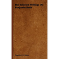 The Selected Writings of Benjamin Rush